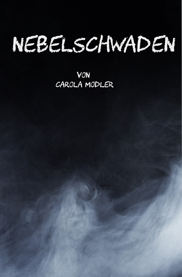 Cover: 9783759899934 | Nebelschwaden | CAROLA MODLER | Taschenbuch | 300 S. | Deutsch | 2024