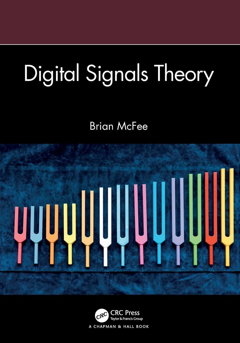 Cover: 9781032200507 | Digital Signals Theory | Brian McFee | Taschenbuch | Paperback | 2023