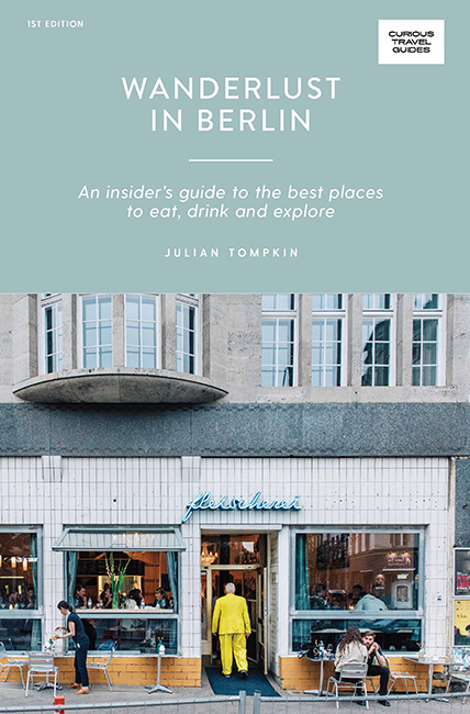 Cover: 9781741176476 | Wanderlust in Berlin | Julian Tompkin | Taschenbuch | 232 S. | 2020