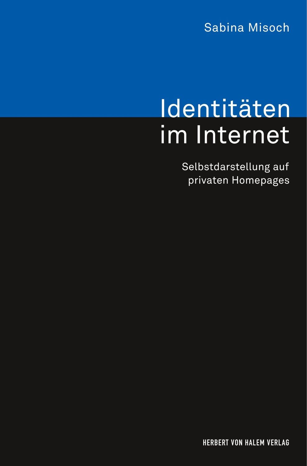 Cover: 9783744515382 | Identitäten im Internet. Selbstdarstellung auf privaten Homepages