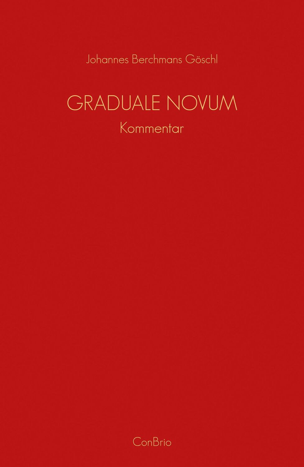 Cover: 9783940768704 | Graduale Novum  Editio magis critica iuxta SC 117 | Kommentar | Buch