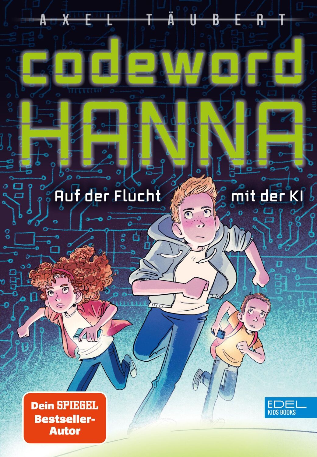 Cover: 9783961292851 | Codeword HANNA - auf der Flucht mit der KI | Axel Täubert | Buch