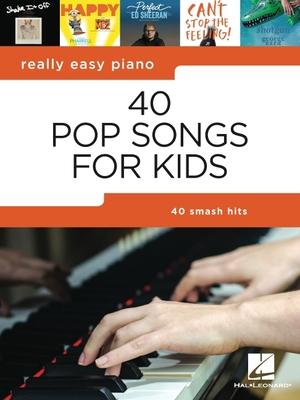 Cover: 840126943047 | 40 Pop Songs for Kids: Really Easy Piano Songbook | Taschenbuch | Buch