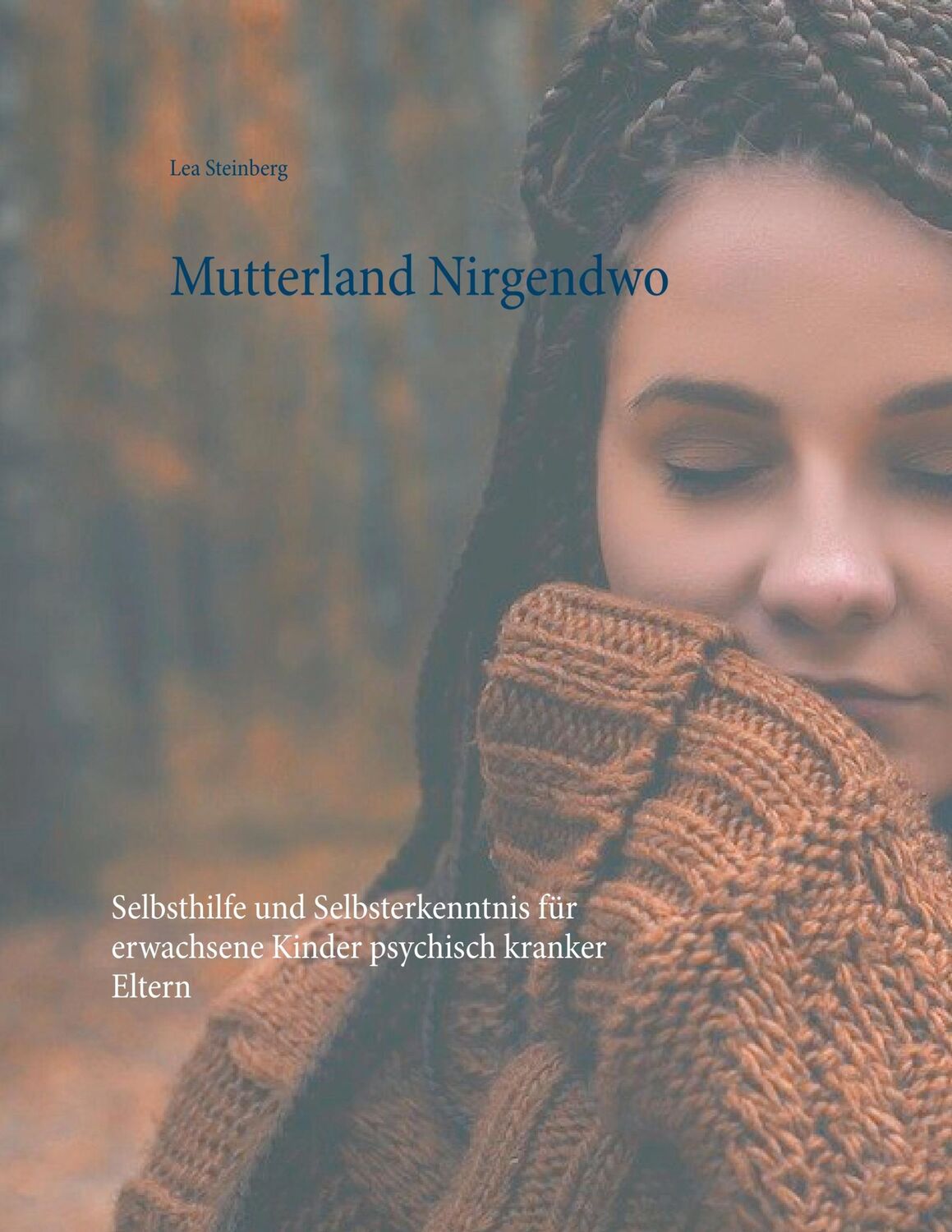 Cover: 9783740731090 | Mutterland Nirgendwo | Lea Steinberg | Taschenbuch | Paperback | 2020