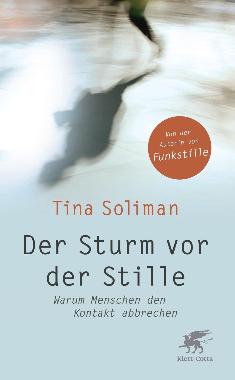 Cover: 9783608948042 | Der Sturm vor der Stille | Warum Menschen den Kontakt abbrechen | Buch