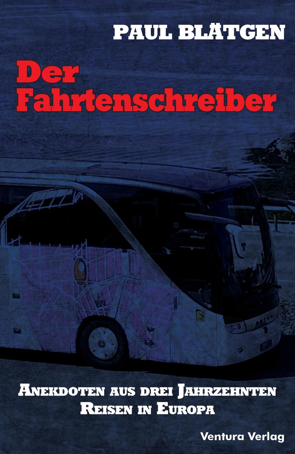 Cover: 9783940853844 | Der Fahrtenschreiber | Anekdoten aus drei Jahrzehnten Reisen in Europa