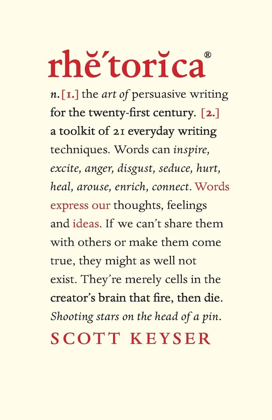 Cover: 9781781332061 | Rhetorica | A toolkit of 21 everyday writing techniques | Scott Keyser