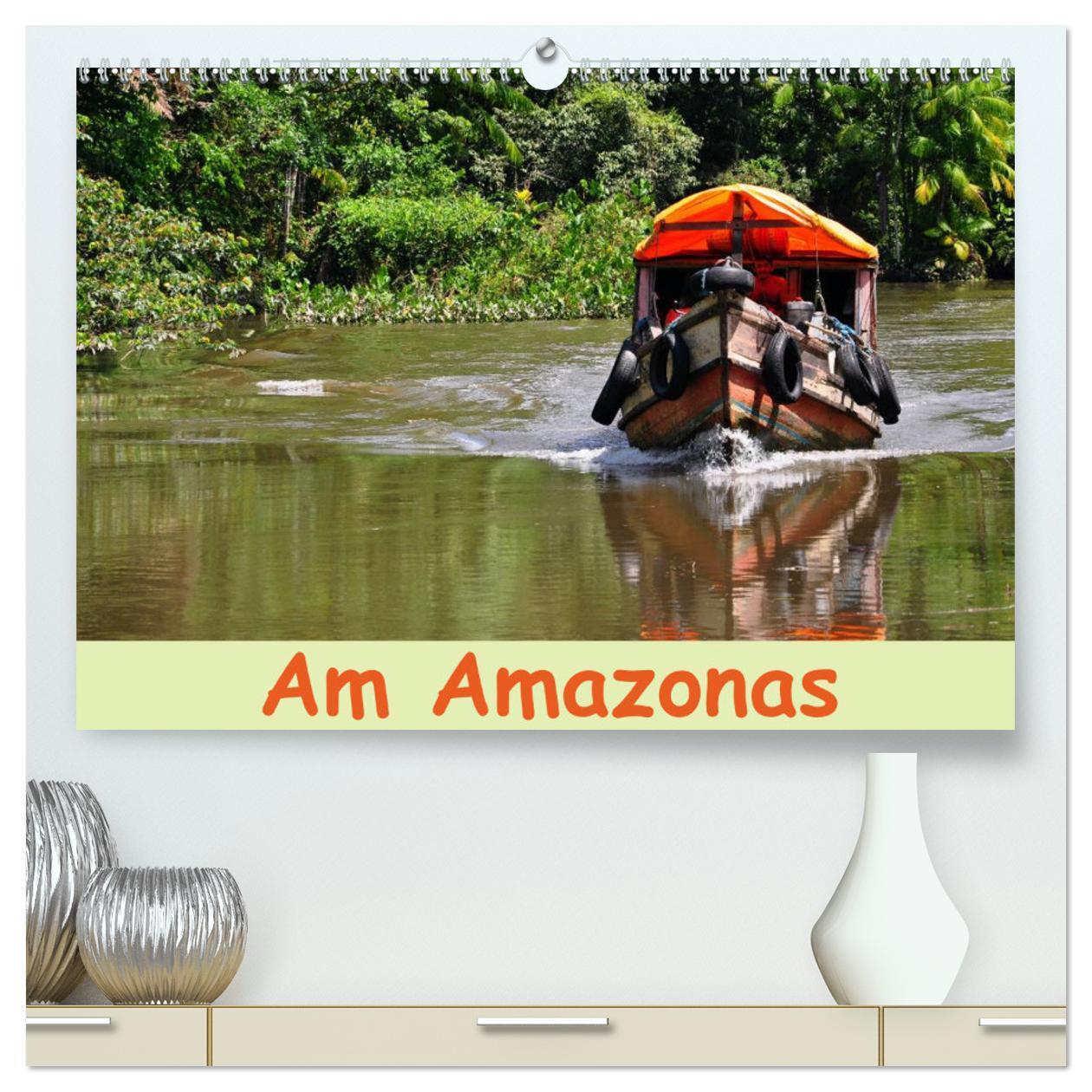 Cover: 9783435656417 | Am Amazonas (hochwertiger Premium Wandkalender 2025 DIN A2 quer),...