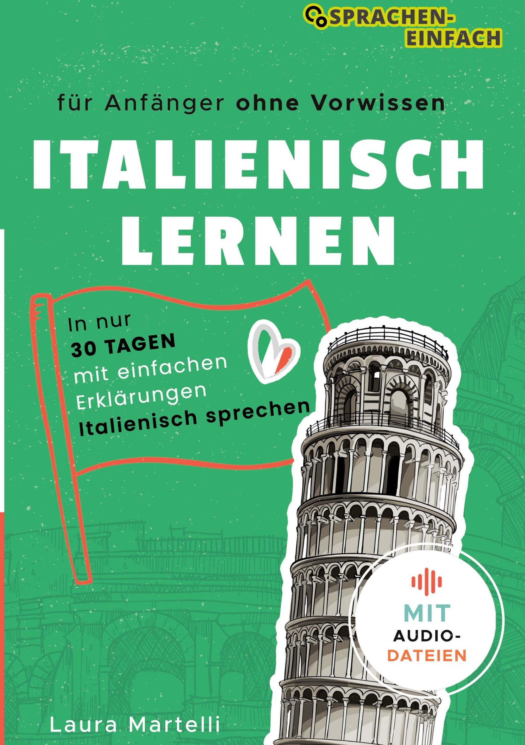 Cover: 9783910367159 | Italienisch Lernen | Laura Marteli | Taschenbuch | Paperback | 290 S.