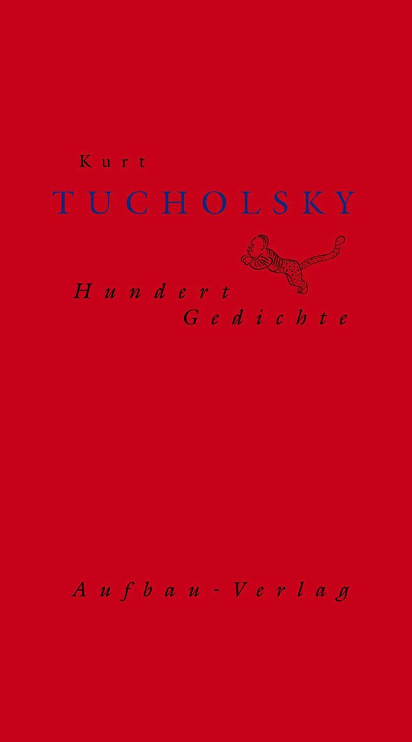 Cover: 9783351030605 | Hundert Gedichte | Kurt Tucholsky | Buch | Hundert Gedichte | 208 S.