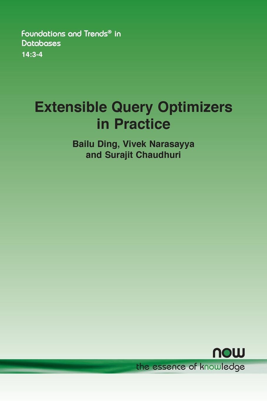 Cover: 9781638284529 | Extensible Query Optimizers in Practice | Bailu Ding (u. a.) | Buch