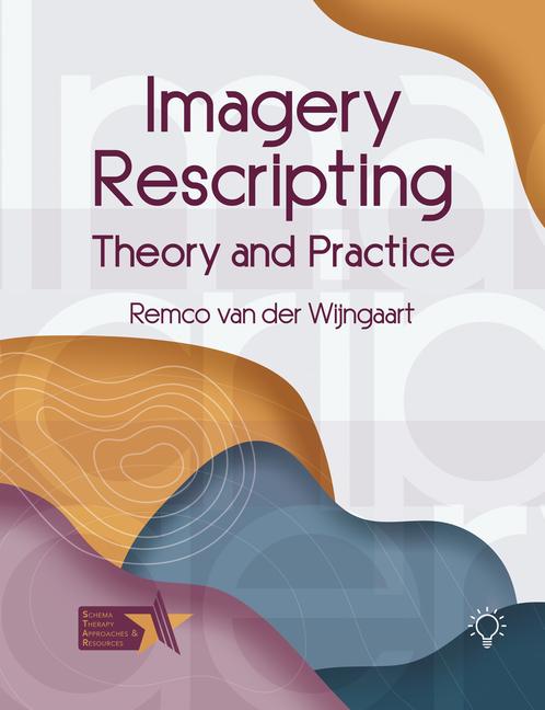 Cover: 9781914010576 | Imagery Rescripting | Theory and Practice | Remco van der Wijngaart