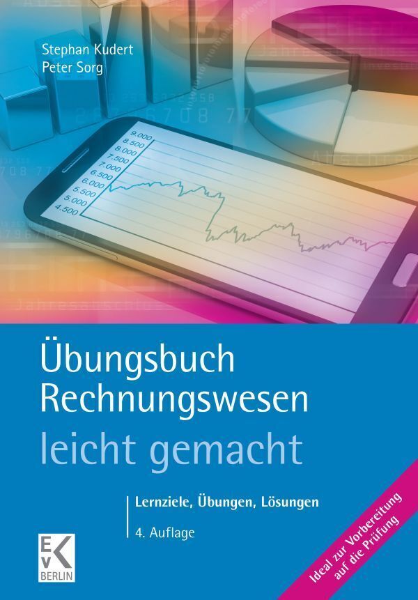 Cover: 9783874403719 | Übungsbuch Rechnungswesen - leicht gemacht. | Stephan Kudert (u. a.)