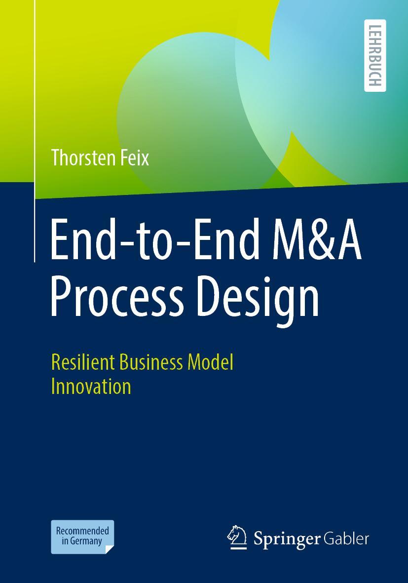 Cover: 9783658302887 | End-to-End M&amp;A Process Design | Resilient Business Model Innovation