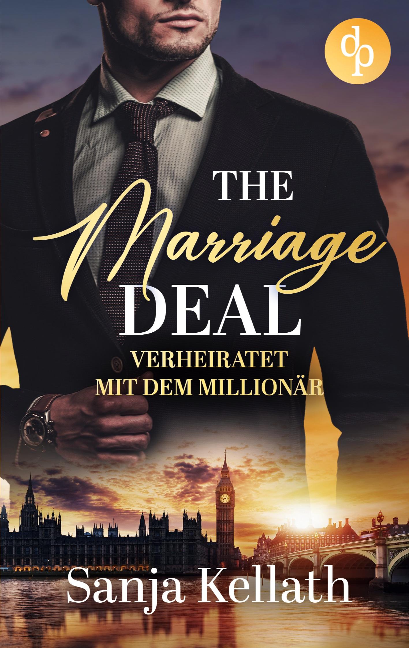 Cover: 9783987785795 | The Marriage Deal | Verheiratet mit dem Millionär | Sanja Kellath