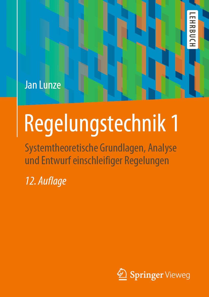 Cover: 9783662607459 | Regelungstechnik 1 | Jan Lunze | Buch | HC runder Rücken kaschiert