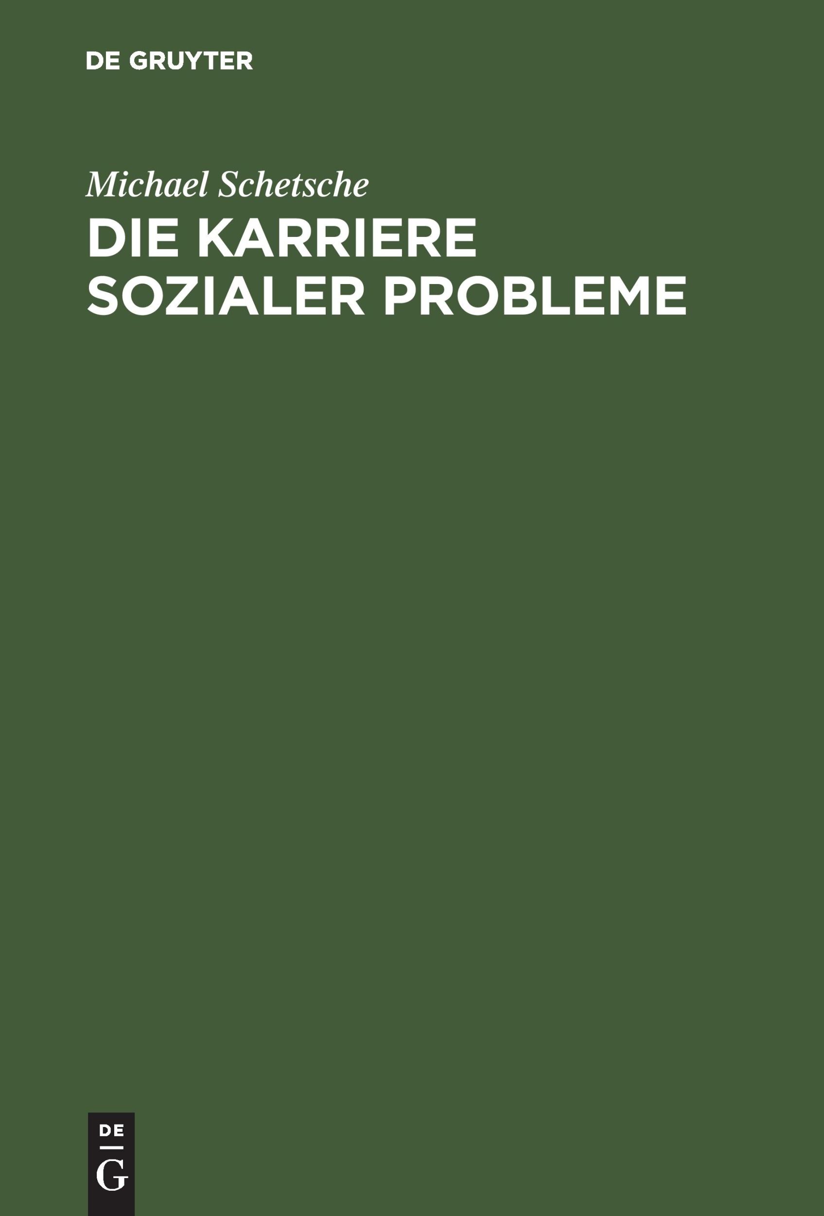 Cover: 9783486235395 | Die Karriere sozialer Probleme | Michael Schetsche | Buch | X | 1996