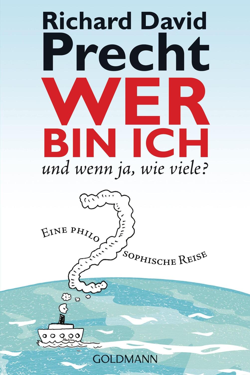 Cover: 9783442155286 | Wer bin ich - und wenn ja wie viele? | Eine philosophische Reise