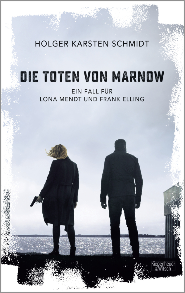 Cover: 9783462047943 | Die Toten von Marnow | Ein Fall für Lona Mendt und Frank Elling | Buch