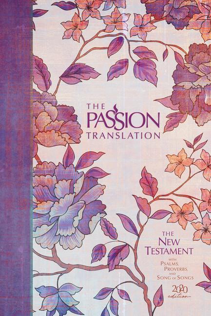 Cover: 9781424561445 | The Passion Translation New Testament (2020 Edition) Hc Peony | Buch