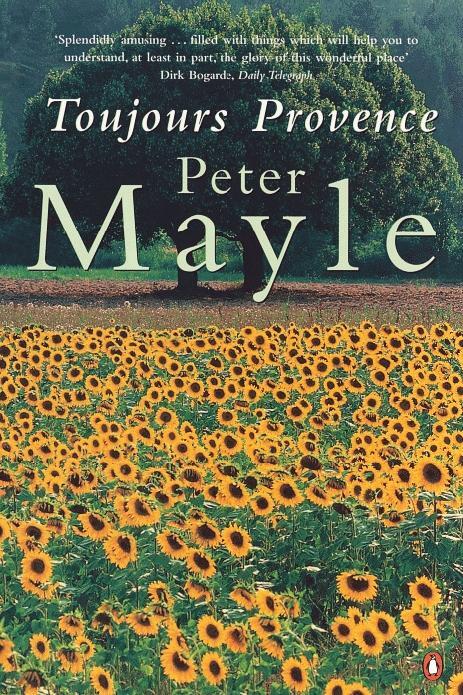 Cover: 9780140279344 | Toujours Provence | Peter Mayle | Taschenbuch | 238 S. | Englisch