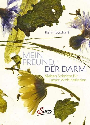 Cover: 9783710401435 | Mein Freund, der Darm | Sieben Schritte für unser Wohlbefinden | Buch