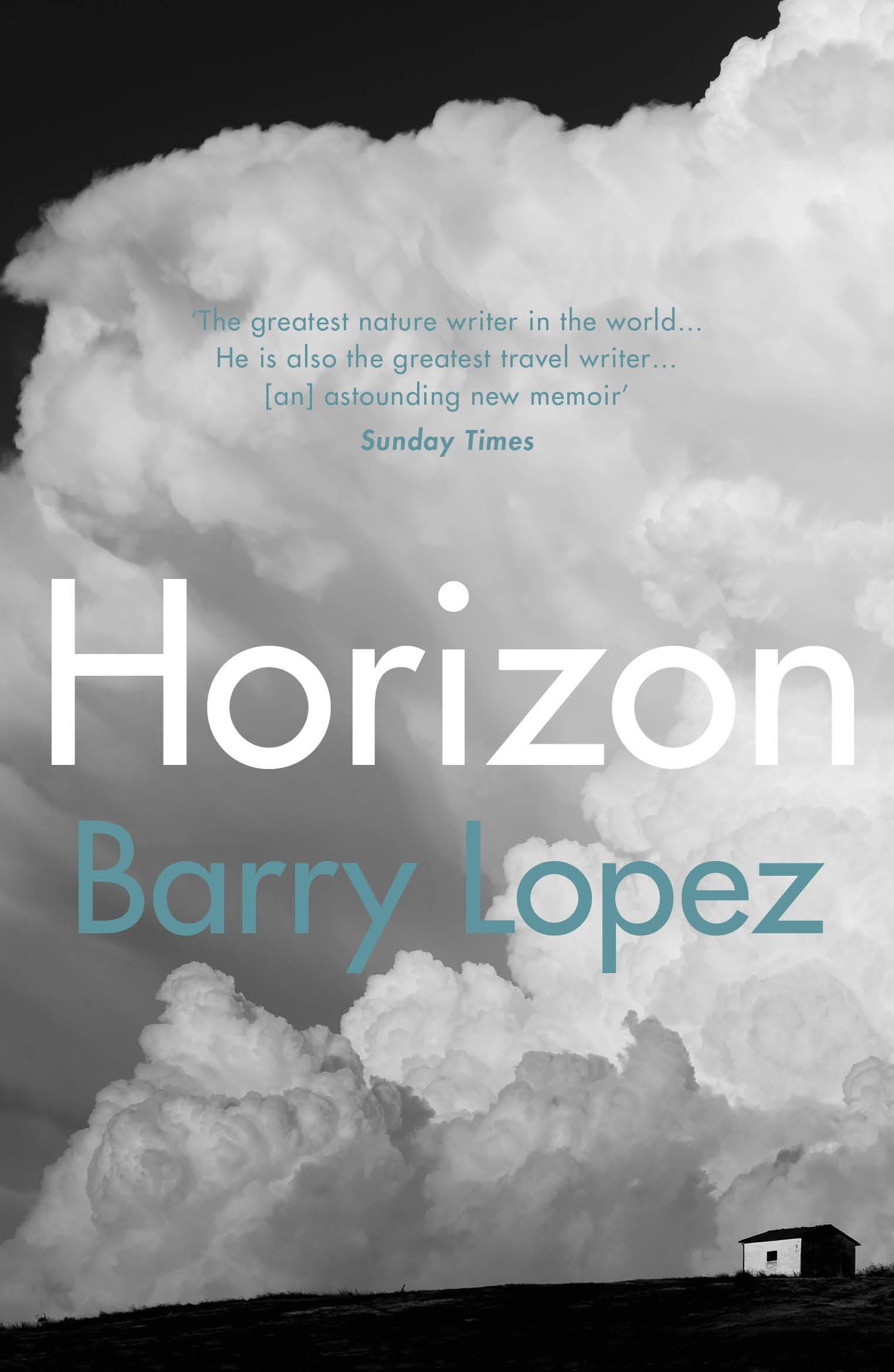 Cover: 9781529111248 | Horizon | Barry Lopez | Taschenbuch | Kartoniert / Broschiert | 2020