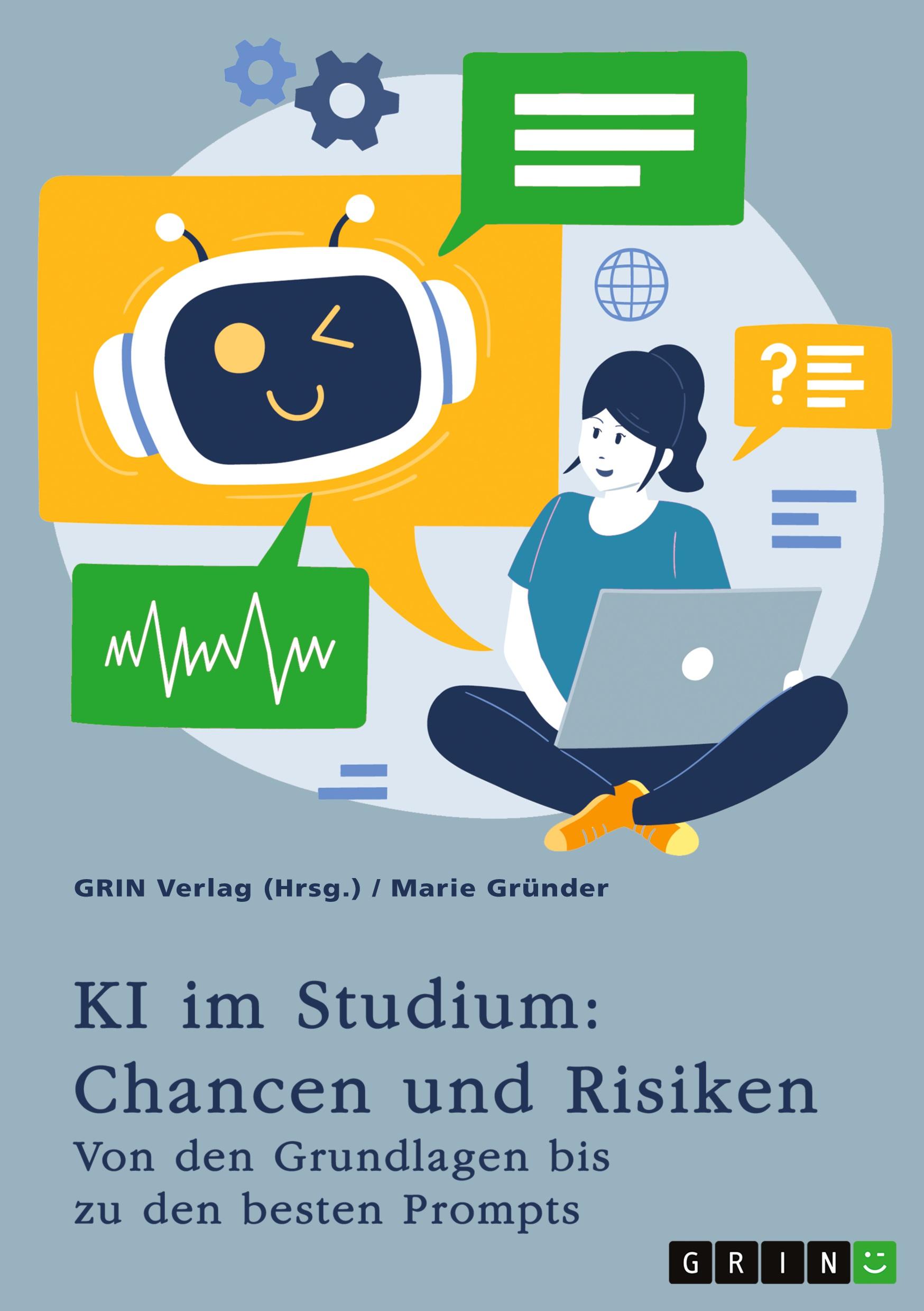 Cover: 9783389104323 | KI im Studium: Chancen und Risiken | Marie Gründer | Taschenbuch