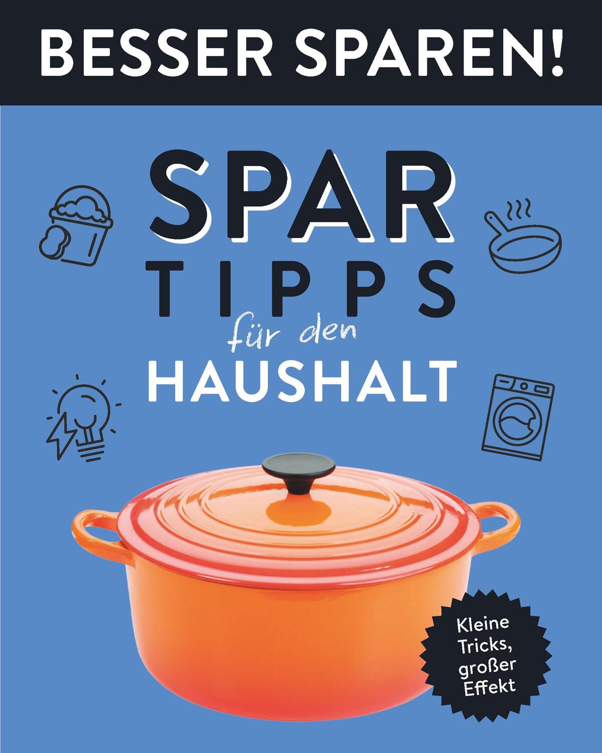 Cover: 9783625193579 | Spar-Tipps für den Haushalt . Besser Sparen! | Taschenbuch | 64 S.