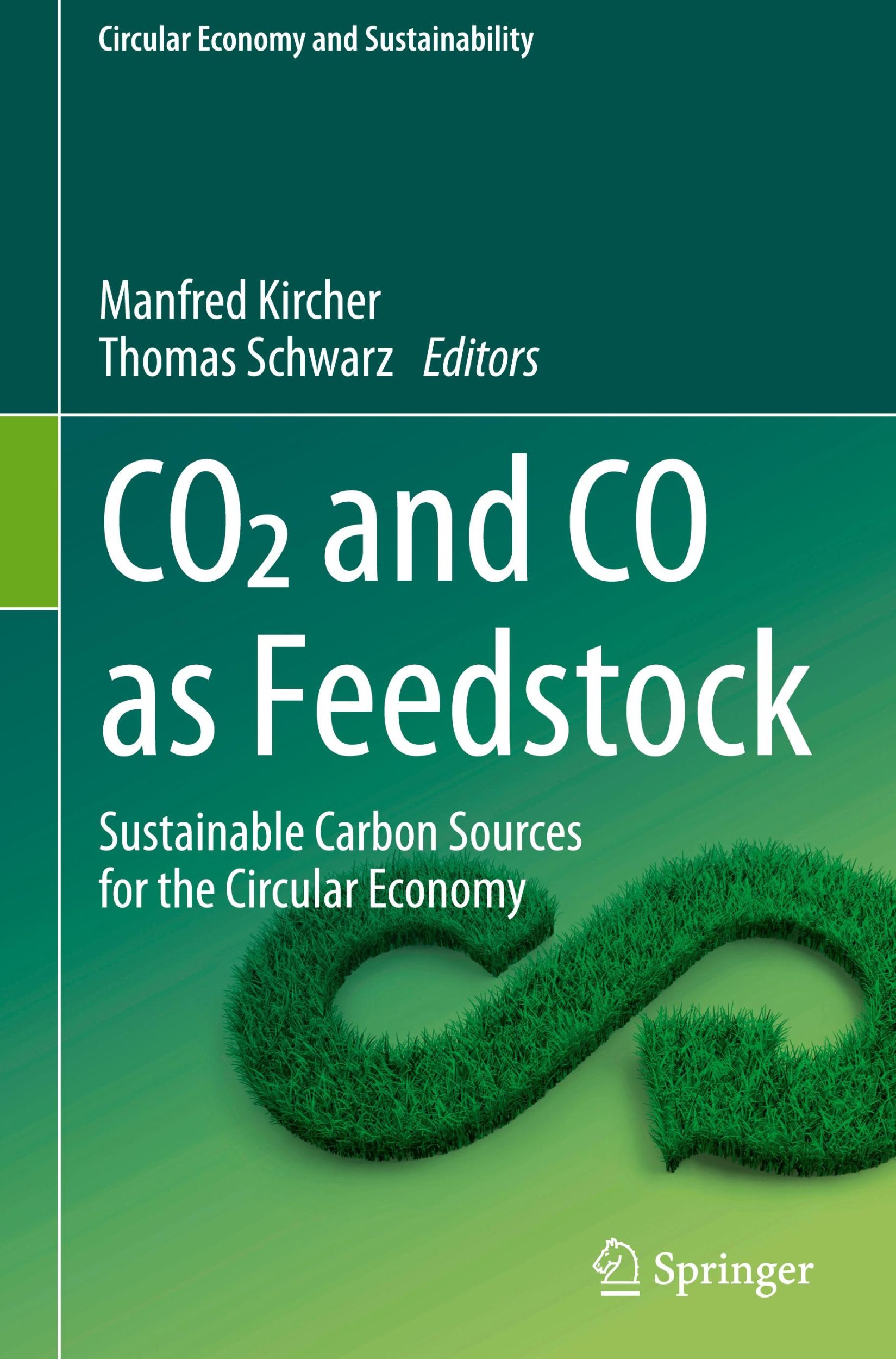 Cover: 9783031278105 | CO2 and CO as Feedstock | Thomas Schwarz (u. a.) | Buch | vii | 2024