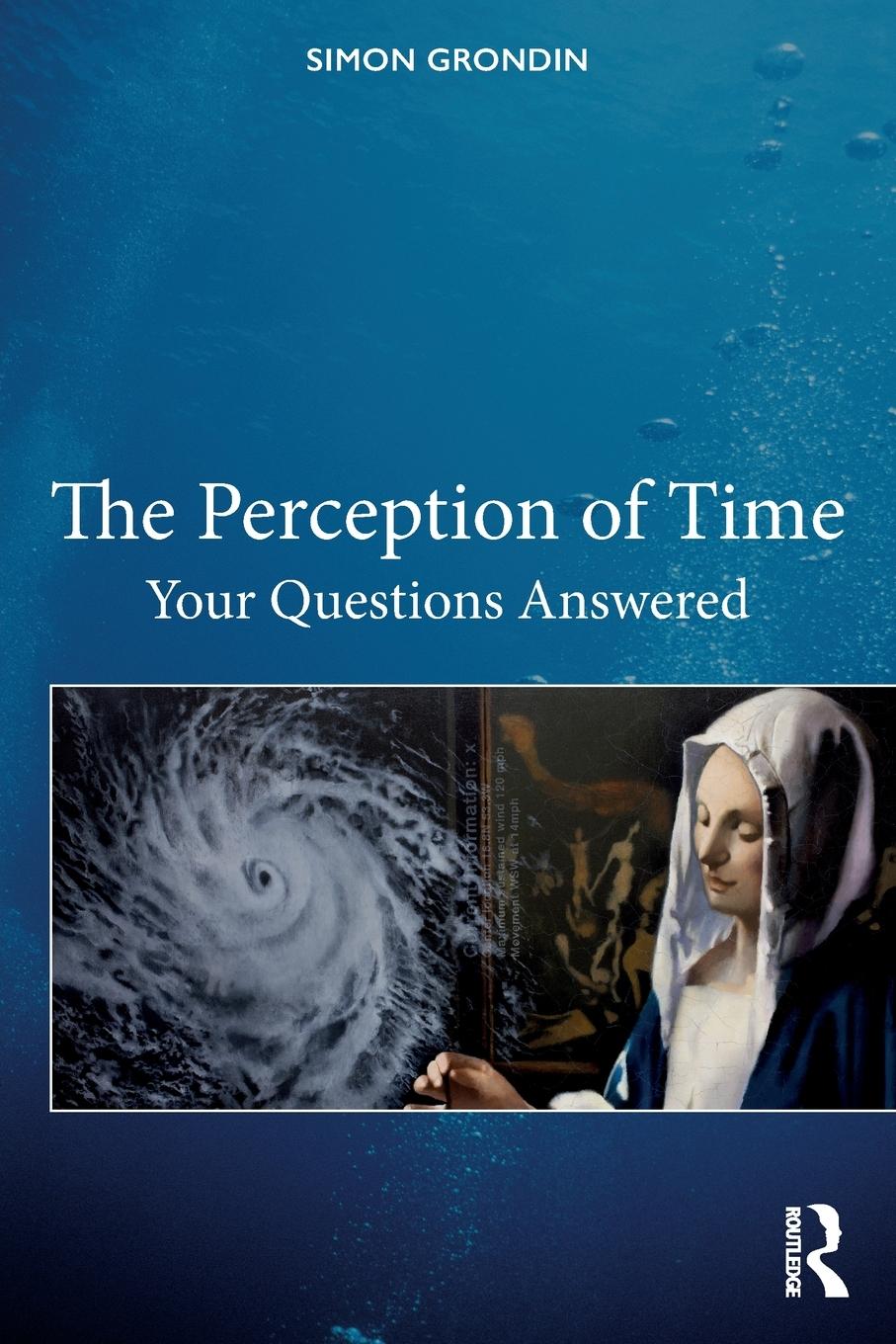 Cover: 9780367431631 | The Perception of Time | Your Questions Answered | Simon Grondin