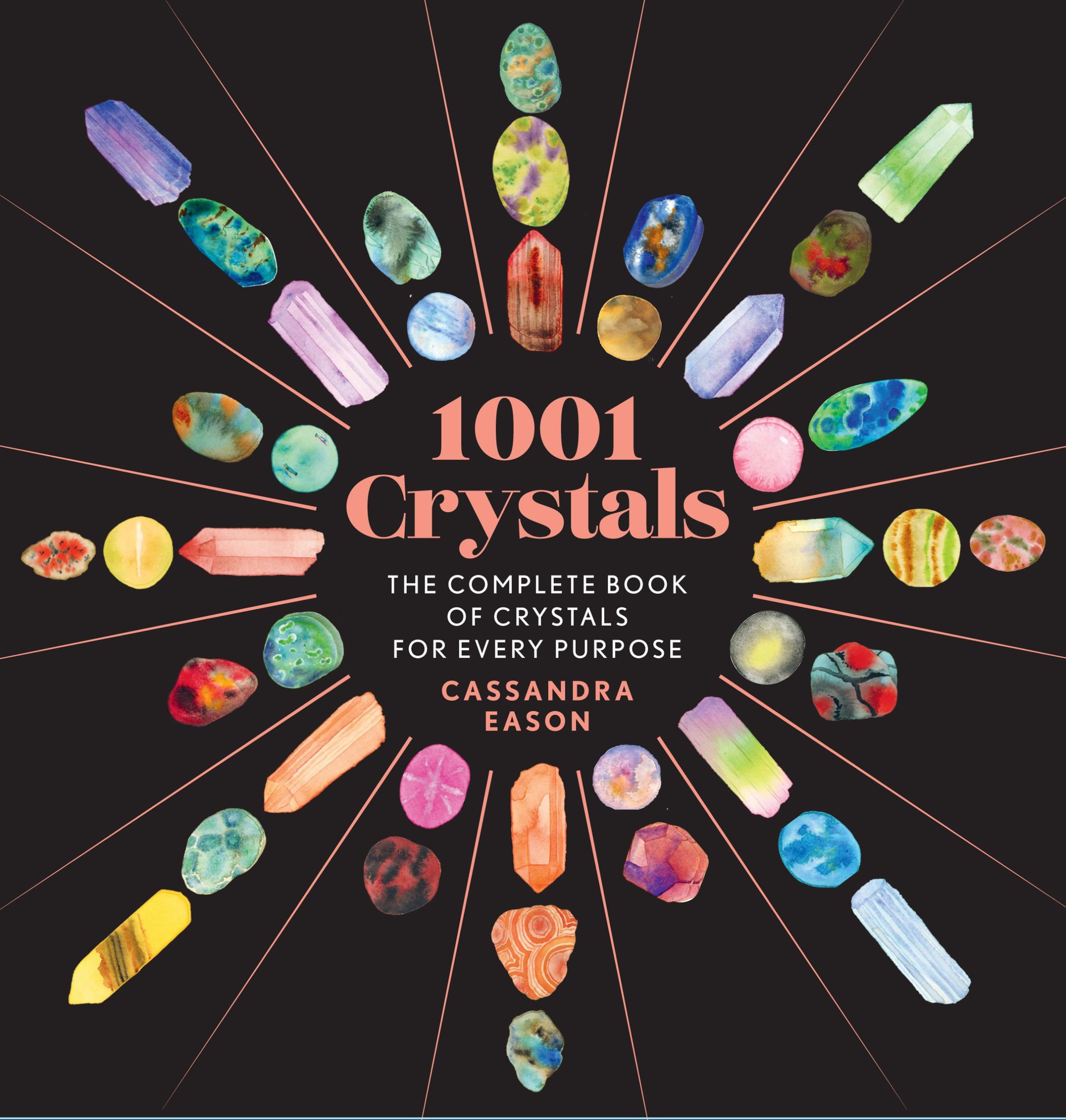 Cover: 9781454945741 | 1001 Crystals | The Complete Book of Crystals for Every Purpose | Buch