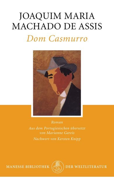 Cover: 9783717523000 | Dom Casmurro | Roman. Nachwort: Knipp, Kersten | Assis | Buch | 448 S.