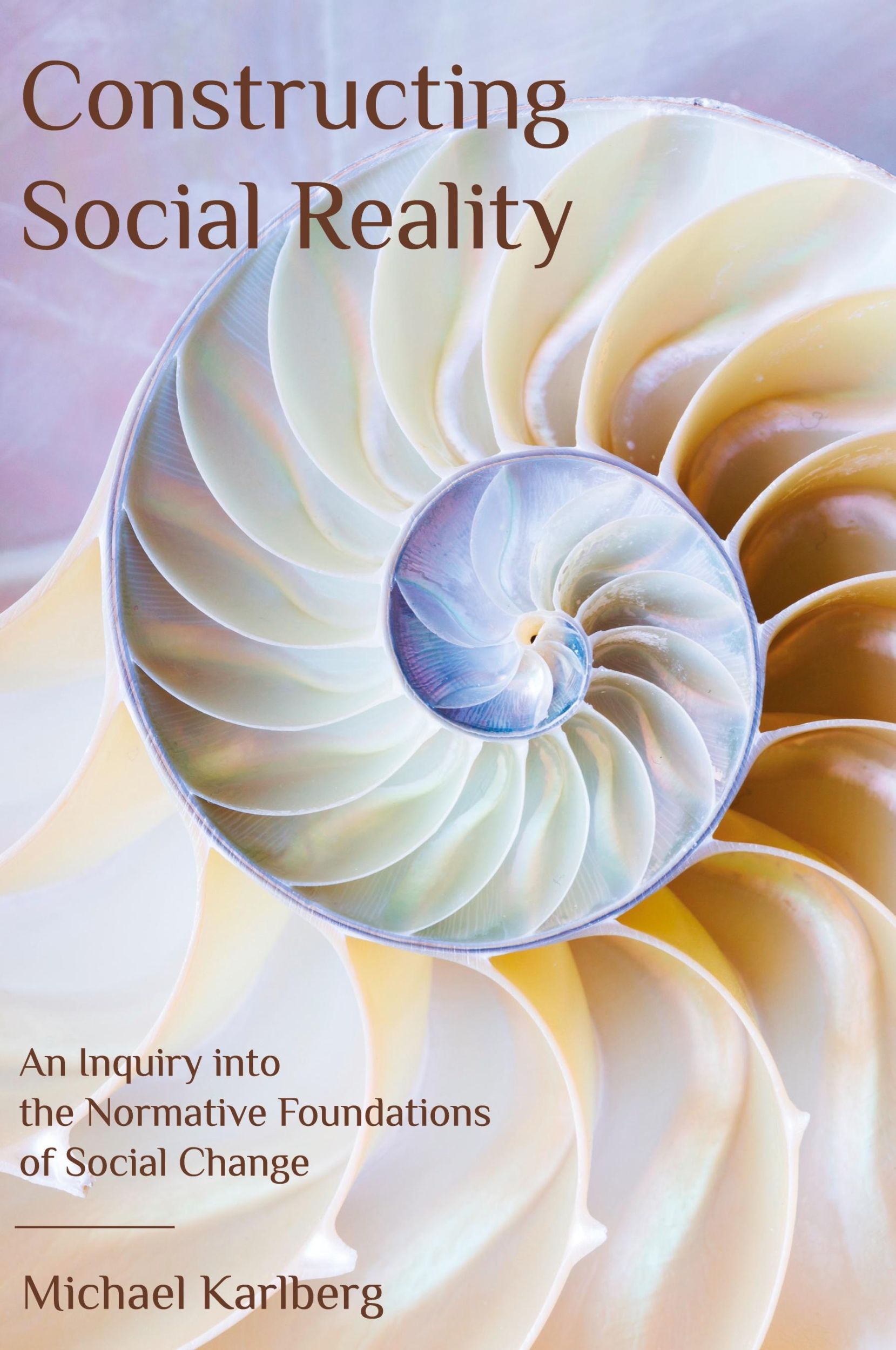 Cover: 9780920904329 | Constructing Social Reality | Michael Karlberg | Taschenbuch | 2020