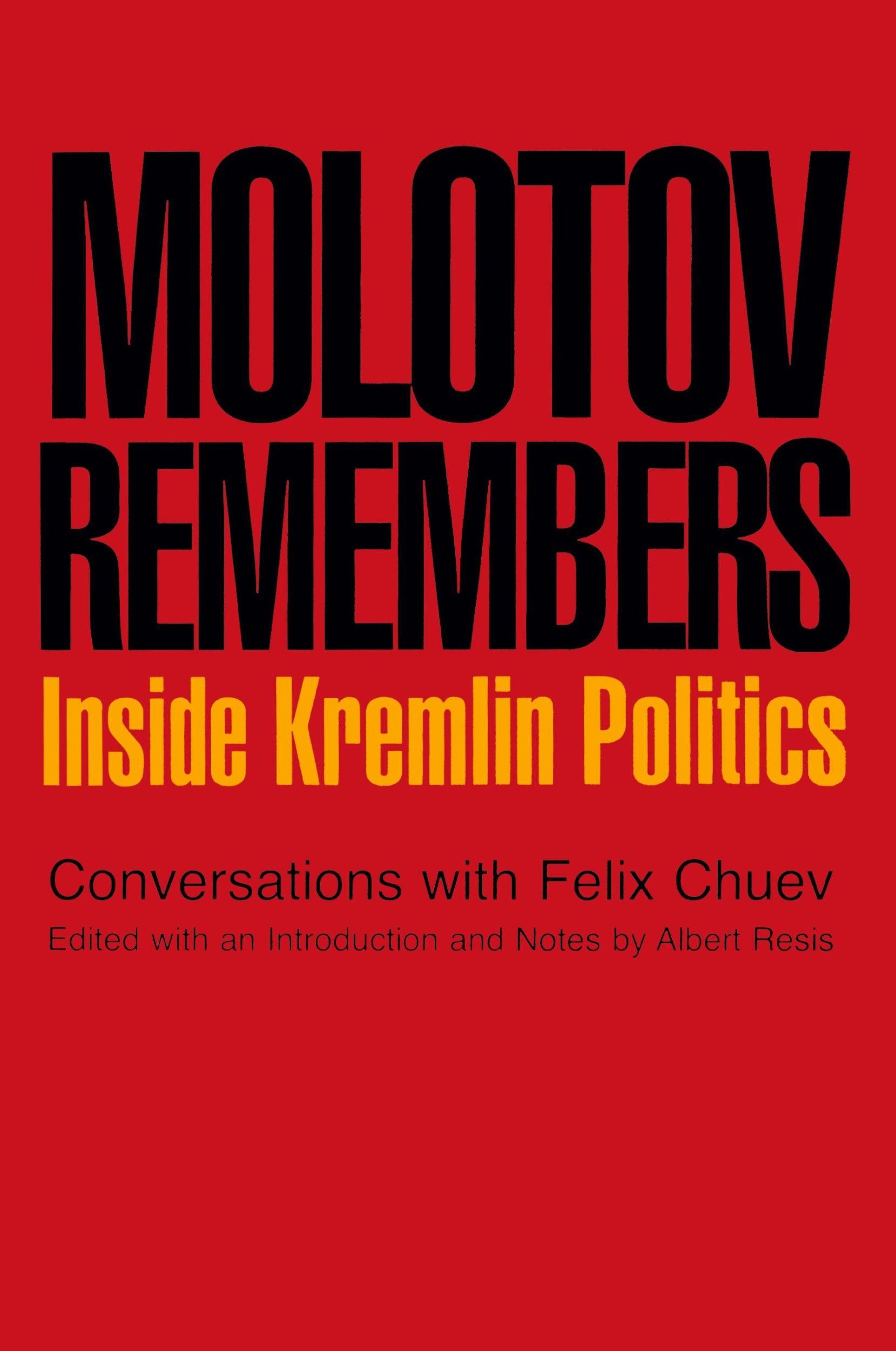 Cover: 9781566637152 | Molotov Remembers | Inside Kremlin Politics | V. M. Molotov (u. a.)