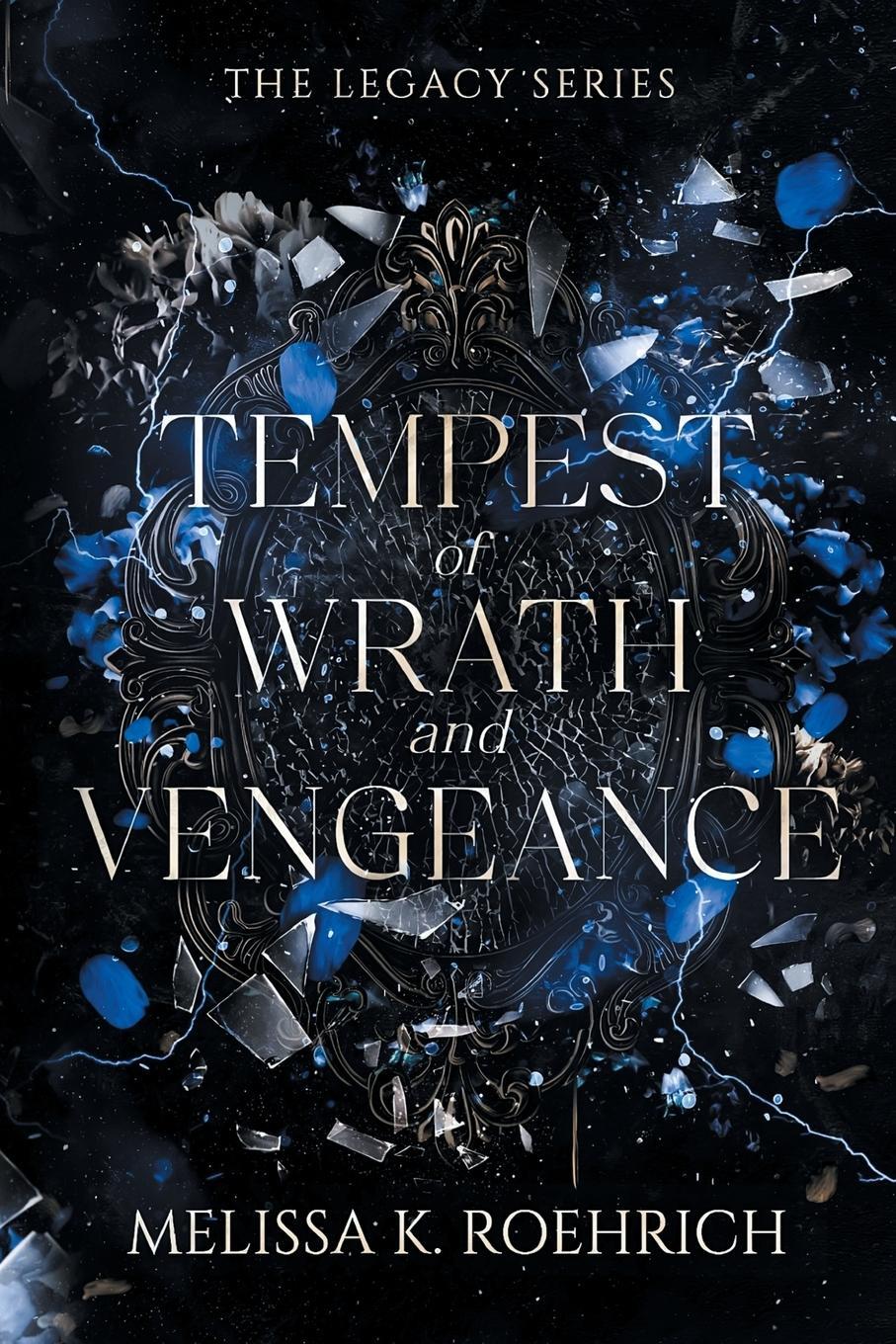 Cover: 9781960923127 | Tempest of Wrath and Vengeance | Melissa K Roehrich | Taschenbuch