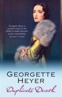 Cover: 9780099493754 | Duplicate Death | Georgette Heyer | Taschenbuch | Englisch | 2006