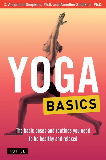 Cover: 9780804856447 | Yoga Basics | C Alexander Simpkins (u. a.) | Taschenbuch | Englisch