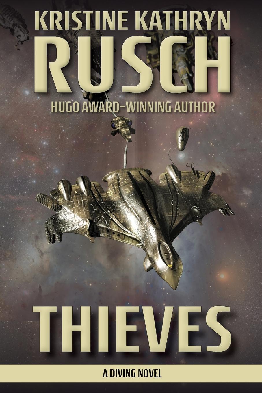 Cover: 9781561463718 | Thieves | A Diving Novel | Kristine Kathryn Rusch | Taschenbuch | 2021