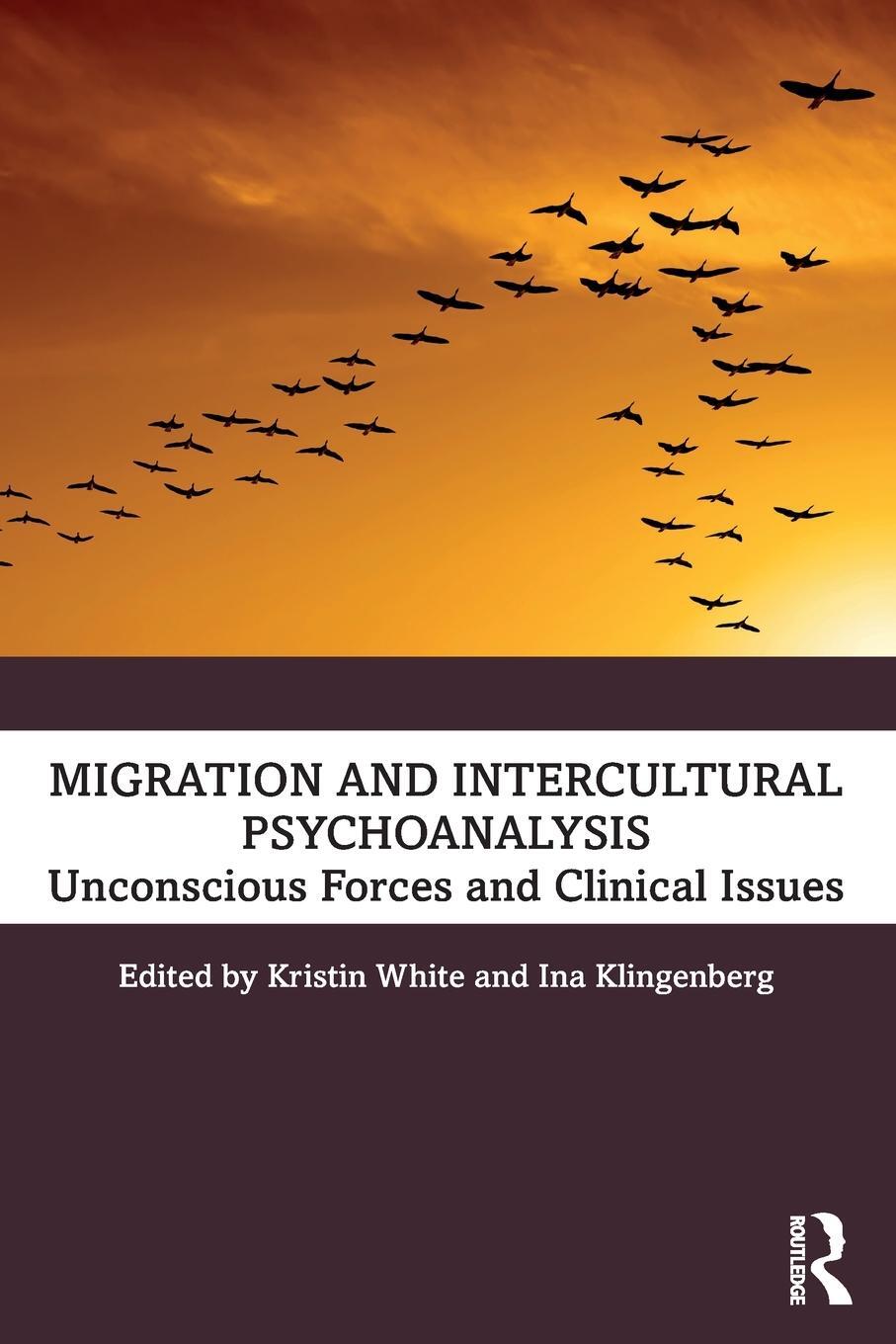 Cover: 9780367634414 | Migration and Intercultural Psychoanalysis | Kristin White (u. a.)