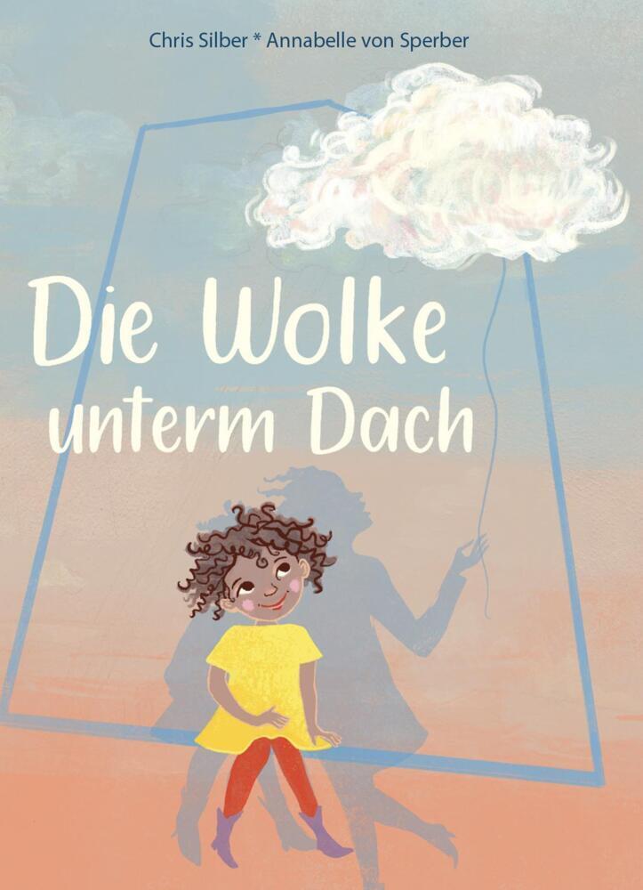 Cover: 9783961855612 | Die Wolke unterm Dach | Das Bilderbuch über Trauer und Verlust | Buch