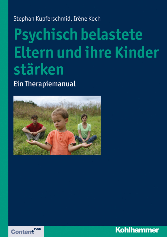 Cover: 9783170236394 | Psychisch belastete Eltern und ihre Kinder stärken | Taschenbuch