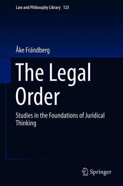 Cover: 9783319788579 | The Legal Order | Studies in the Foundations of Juridical Thinking