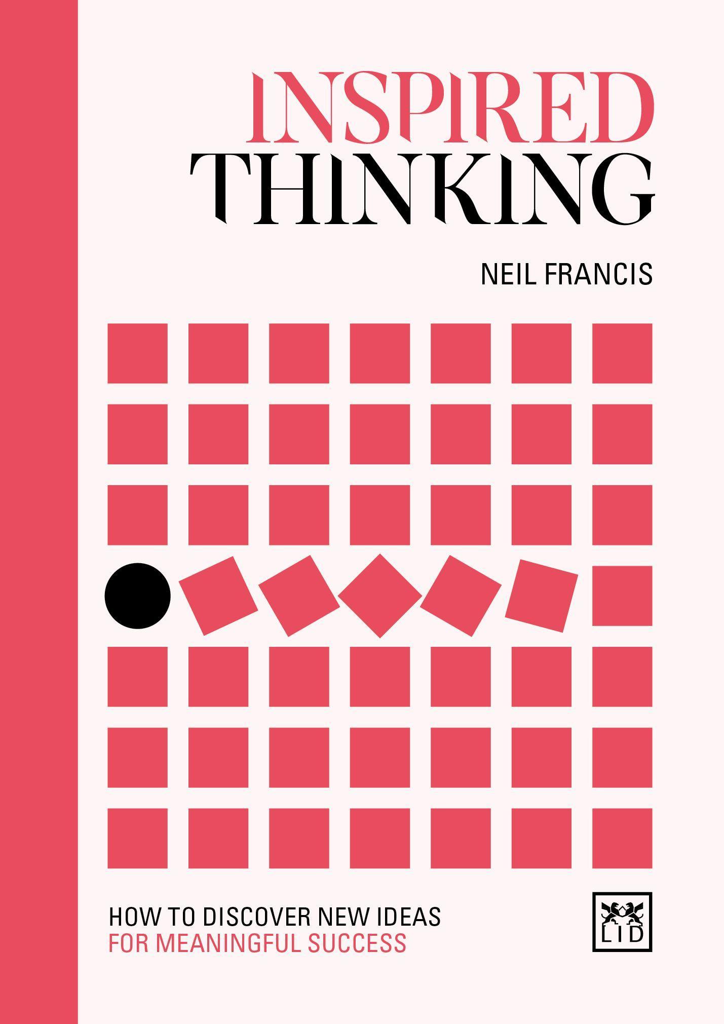 Cover: 9781912555772 | Inspired Thinking | How to discover new ideas for meaningful success