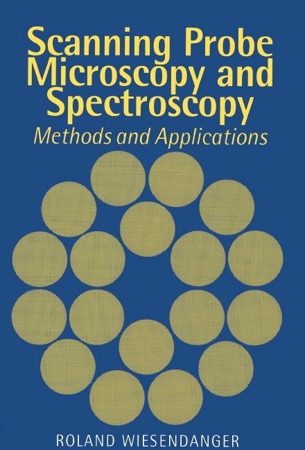 Cover: 9780521428477 | Scanning Probe Microscopy and Spectroscopy | Methods and Applications