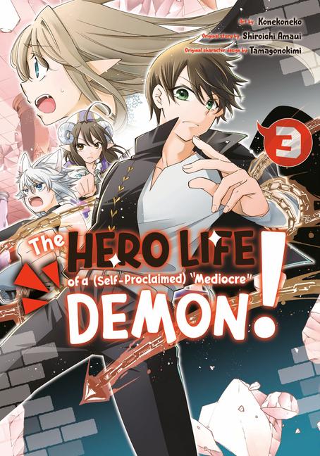 Cover: 9781646513369 | The Hero Life of a (Self-Proclaimed) Mediocre Demon! 3 | Amaui | Buch