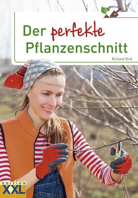 Cover: 9783897362512 | Der perfekte Pflanzenschnitt | Richard Bird | Buch | 148 S. | Deutsch