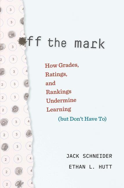 Cover: 9780674248410 | Off the Mark | Jack Schneider (u. a.) | Buch | Gebunden | Englisch