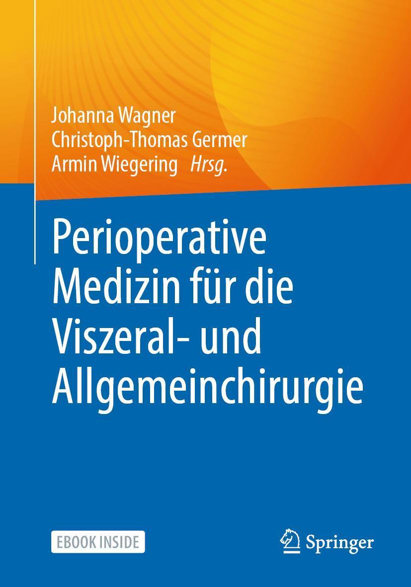 Cover: 9783662644034 | Perioperative Medizin für die Allgemein- und Viszeralchirurgie | 2024