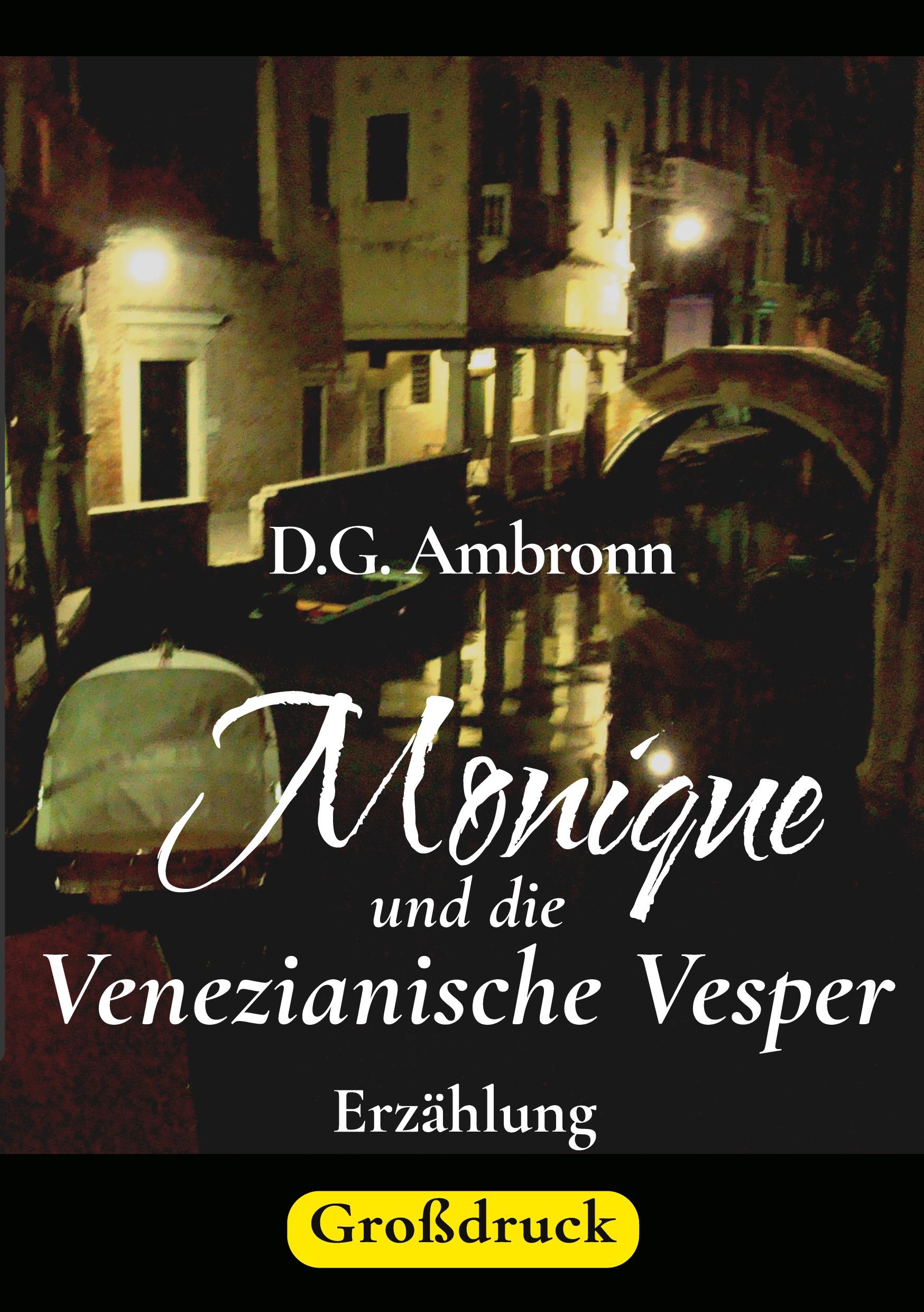 Cover: 9783769312720 | Monique und die Venezianische Vesper | Erzählung in großer Schrift